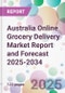 Australia Online Grocery Delivery Market Report and Forecast 2025-2034 - Product Thumbnail Image