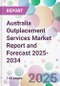 Australia Outplacement Services Market Report and Forecast 2025-2034 - Product Image