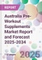 Australia Pre-Workout Supplements Market Report and Forecast 2025-2034 - Product Thumbnail Image