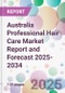 Australia Professional Hair Care Market Report and Forecast 2025-2034 - Product Image