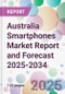 Australia Smartphones Market Report and Forecast 2025-2034 - Product Thumbnail Image