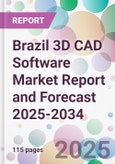 Brazil 3D CAD Software Market Report and Forecast 2025-2034- Product Image