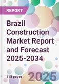 Brazil Construction Market Report and Forecast 2025-2034- Product Image