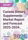 Canada Dietary Supplements Market Report and Forecast 2025-2034- Product Image