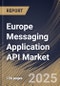 Europe Messaging Application API Market Size, Share & Trends Analysis Report By Type (Open APIs, and Private APIs), By Function, By Enterprise Size, By Application, By End Use, By Country and Growth Forecast, 2025 - 2032 - Product Image