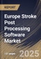 Europe Stroke Post Processing Software Market Size, Share & Trends Analysis Report By Installation, By Modality (MRI, and CT Scan), By Type, By End-use, By Country and Growth Forecast, 2024 - 2031 - Product Thumbnail Image