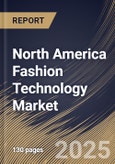 North America Fashion Technology Market Size, Share & Trends Analysis Report By Product Type, By End-use, By Technology, By Country and Growth Forecast, 2025 - 2032- Product Image