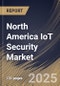 North America IoT Security Market Size, Share & Trends Analysis Report By Component (Solutions, and Services), By Security Type, By End-use, By Country and Growth Forecast, 2025 - 2032 - Product Thumbnail Image