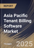 Asia Pacific Tenant Billing Software Market Size, Share & Trends Analysis Report By Deployment (Cloud and On-Premise), By Application, By Country and Growth Forecast, 2025 - 2032- Product Image