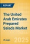 The United Arab Emirates (UAE) Prepared Salads (Savory and Deli Foods) Market Size, Growth and Forecast Analytics, 2023-2028 - Product Thumbnail Image
