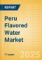 Peru Flavored Water (Soft drinks) Market Size, Growth and Forecast Analytics, 2023-2028 - Product Image