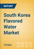 South Korea Flavored Water (Soft drinks) Market Size, Growth and Forecast Analytics, 2023-2028- Product Image
