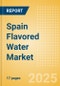 Spain Flavored Water (Soft drinks) Market Size, Growth and Forecast Analytics, 2023-2028 - Product Image