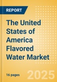 The United States of America (USA) Flavored Water (Soft drinks) Market Size, Growth and Forecast Analytics, 2023-2028- Product Image