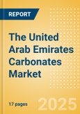 The United Arab Emirates (UAE) Carbonates (Soft drinks) Market Size, Growth and Forecast Analytics, 2023-2028- Product Image