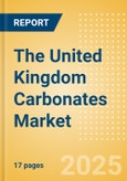 The United Kingdom (UK) Carbonates (Soft drinks) Market Size, Growth and Forecast Analytics, 2023-2028- Product Image