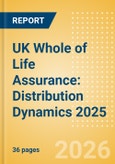 UK Whole of Life Assurance: Distribution Dynamics 2025- Product Image