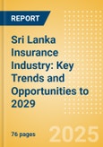 Sri Lanka Insurance Industry: Key Trends and Opportunities to 2029- Product Image