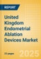 United Kingdom Endometrial Ablation Devices Market Outlook to 2033 - Thermal Balloon Ablation Devices, Hydrothermal Ablation (HTA) Devices, Bipolar Energy Ablation Devices and Others - Product Thumbnail Image