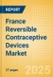 France Reversible Contraceptive Devices Market Outlook to 2033 - Intrauterine Devices (IUDs), Hormonal Implants and Diaphragms - Product Thumbnail Image