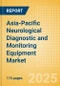 Asia-Pacific Neurological Diagnostic and Monitoring Equipment Market Outlook to 2033 - Electrical Activity Testing and ICP Monitoring Devices - Product Image