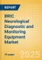 BRIC Neurological Diagnostic and Monitoring Equipment Market Outlook to 2033 - Electrical Activity Testing and ICP Monitoring Devices - Product Thumbnail Image