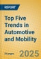 Top Five Trends in Automotive and Mobility - Product Thumbnail Image