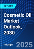 Cosmetic Oil Market Outlook, 2030- Product Image