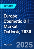 Europe Cosmetic Oil Market Outlook, 2030- Product Image