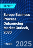 Europe Business Process Outsourcing Market Outlook, 2030- Product Image