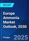Europe Ammonia Market Outlook, 2030- Product Image