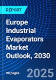 Europe Industrial Evaporators Market Outlook, 2030- Product Image