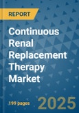 Continuous Renal Replacement Therapy Market - Global Industry Analysis, Size, Share, Growth, Trends, and Forecast 2032 - By Product, Technology, Grade, Application, End-user, Region: (North America, Europe, Asia Pacific, Latin America and Middle East and Africa)- Product Image