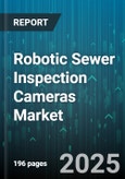 Robotic Sewer Inspection Cameras Market - Cumulative Impact of United States Tariffs 2025 - Global Forecast to 2030- Product Image