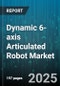 Dynamic 6-axis Articulated Robot Market - Cumulative Impact of United States Tariffs 2025 - Global Forecast to 2030 - Product Image