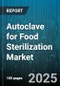 Autoclave for Food Sterilization Market - Cumulative Impact of United States Tariffs 2025 - Global Forecast to 2030 - Product Thumbnail Image