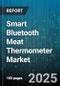 Smart Bluetooth Meat Thermometer Market - Cumulative Impact of United States Tariffs 2025 - Global Forecast to 2030 - Product Thumbnail Image