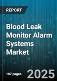 Blood Leak Monitor Alarm Systems Market by Application, End User, Technology, Distribution Channel - Global Forecast to 2030- Product Image