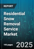 Residential Snow Removal Service Market - Cumulative Impact of United States Tariffs 2025 - Global Forecast to 2030- Product Image