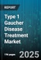 Type 1 Gaucher Disease Treatment Market - Cumulative Impact of United States Tariffs 2025 - Global Forecast to 2030 - Product Thumbnail Image