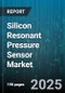 Silicon Resonant Pressure Sensor Market - Cumulative Impact of United States Tariffs 2025 - Global Forecast to 2030 - Product Thumbnail Image
