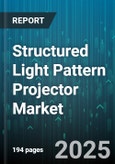Structured Light Pattern Projector Market - Cumulative Impact of United States Tariffs 2025 - Global Forecast to 2030- Product Image
