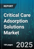 Critical Care Adsorption Solutions Market - Global Forecast to 2030- Product Image