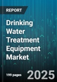 Drinking Water Treatment Equipment Market - Cumulative Impact of United States Tariffs 2025 - Global Forecast to 2030- Product Image