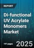Di-functional UV Acrylate Monomers Market - Global Forecast to 2030- Product Image