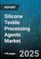 Silicone Textile Processing Agents Market - Cumulative Impact of United States Tariffs 2025 - Global Forecast to 2030 - Product Image