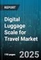 Digital Luggage Scale for Travel Market - Cumulative Impact of United States Tariffs 2025 - Global Forecast to 2030 - Product Thumbnail Image
