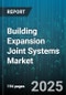 Building Expansion Joint Systems Market - Global Forecast to 2030 - Product Thumbnail Image