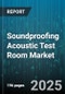 Soundproofing Acoustic Test Room Market - Cumulative Impact of United States Tariffs 2025 - Global Forecast to 2030 - Product Thumbnail Image