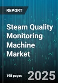 Steam Quality Monitoring Machine Market by Sensing Technology, Application, Product Type, Distribution Channel, End User - Global Forecast to 2030- Product Image